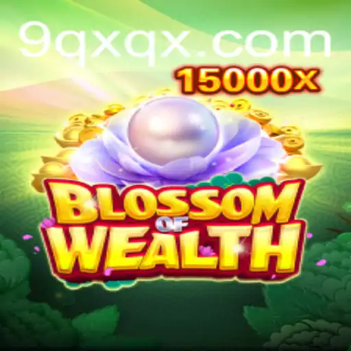 Blossom of Wealth: Unleashing Prosperity with QXQX