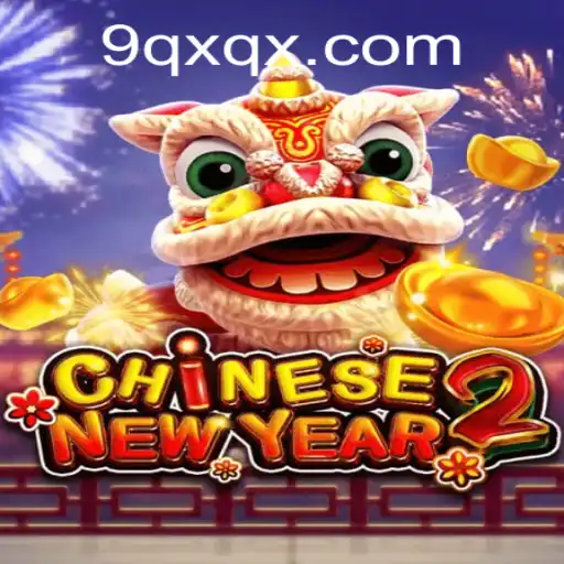 Discovering the Intricacies of CHINESENEWYEAR2: A Deep Dive into Gameplay and Strategy