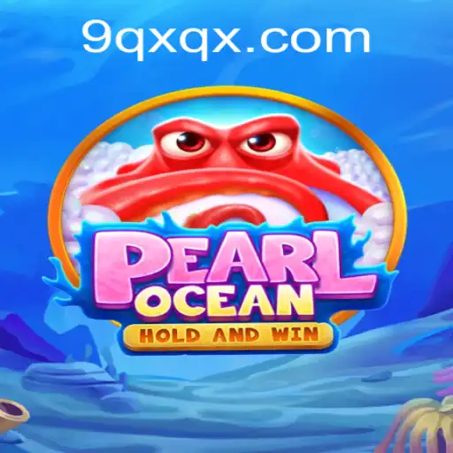 Explore the Enchanting World of PearlOcean: A Thrilling Adventure Awaits